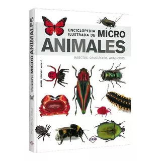 Enciclopedia Ilustrada De Micro Animales