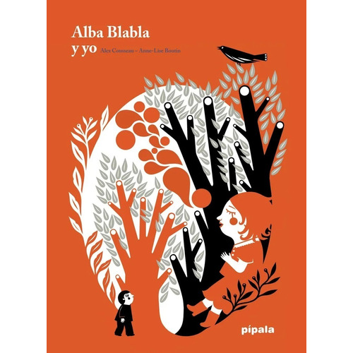 Alba Blaba Y Yo - Alex Cousseau - Pipala - Libro