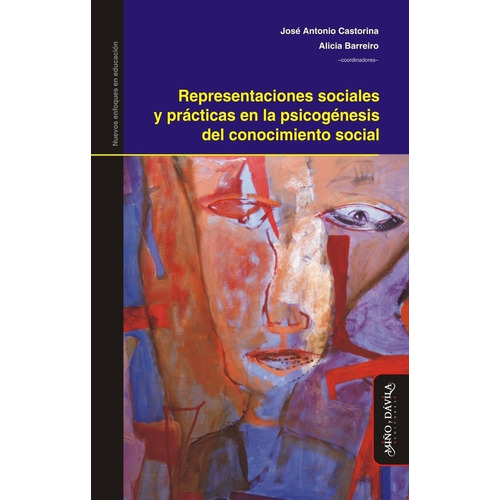 Representaciones Sociales Y Prácticas En La Psicogénesis - A