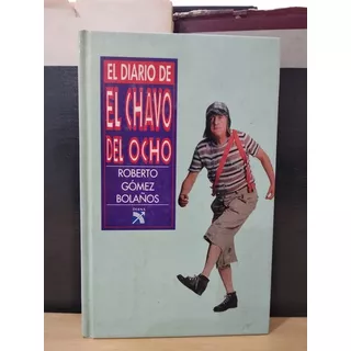 El Diario Del Chavo De Ocho Roberto Gómez Bolaños Firmado