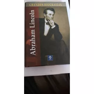 Libro Grandes Biografias  Abraham Lincoln