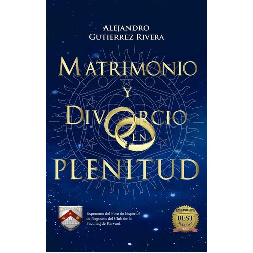 Matrimonio Y Divorcio En Plenitud, De Alejandro Gutierrez Rivera. Editorial Multilibros, Tapa Blanda En Español, 2020