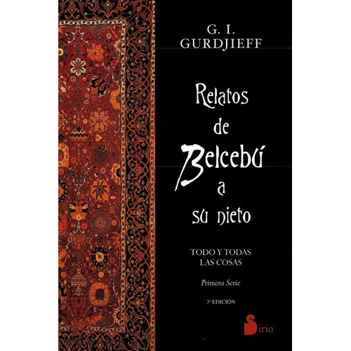 Relatos De Belcebú A Su Nieto, De G. I. Gurdjieff. Editorial Sirio En Español
