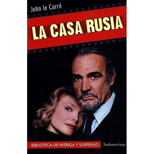 La Casa Rusia - Le Carré John - Sudamericana