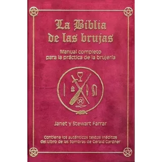 La Biblia De Las Brujas - Janet Y Stewart Farrar - Tapa Dura, De Farrar , Janet. Editorial Equipo Difusor Del Libro, Tapa Dura En Español, 1