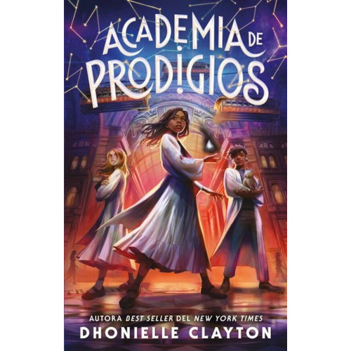Academia De Prodigios, De Dhonielle Clayton. Editorial Puck, Tapa Blanda En Español