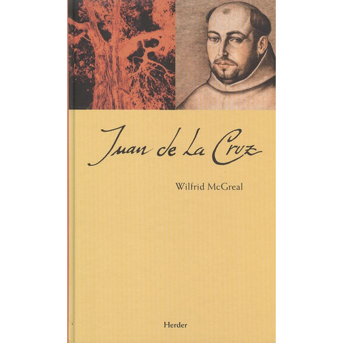 Juan De La Cruz, De Mcgreal, Wilfrid. Editorial Herder, Tapa Dura, Edición 2 En Español, 2010