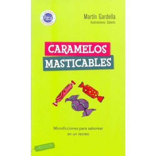 Libro Caramelos Masticables - Martin Gardella