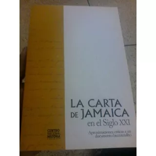  La Carta De Jamaica Visión Del Siglo 21