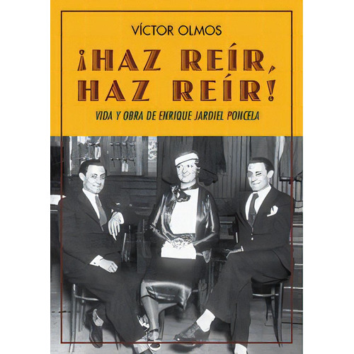 Ãâ¡haz Reãâr, Haz Reãâr!, De Olmos, Víctor. Editorial Renacimiento, Tapa Blanda En Español