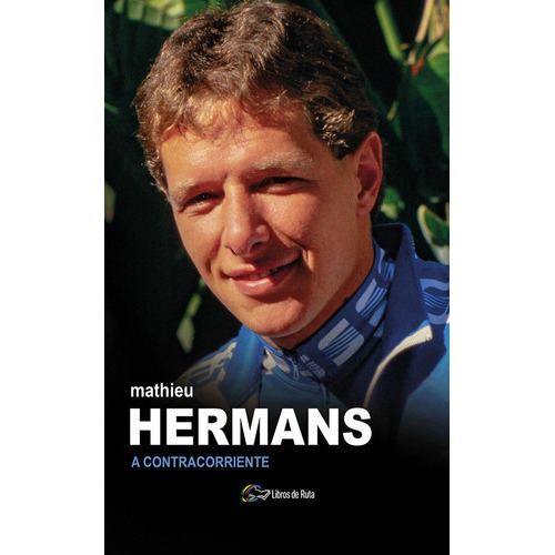 Mathieu Hermans, De Hermans, Mathieu. Editorial Libros De Ruta, Tapa Blanda En Español