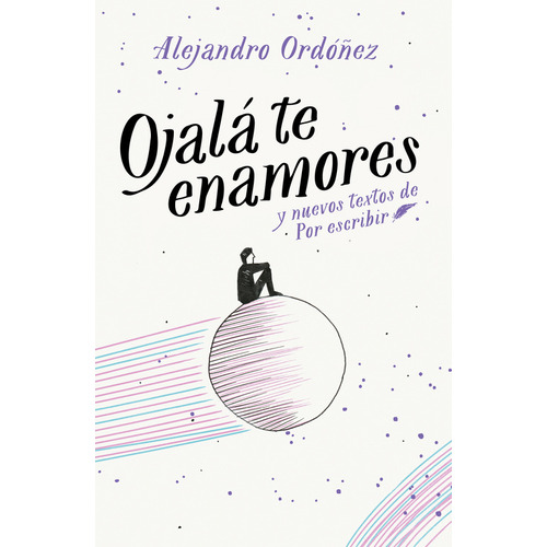 Libro Ojala Te Enamores Por Alejandro Ordoñez