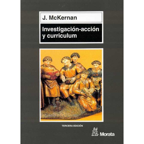 Libro Investigación Acción Y Curriculum - Mckernan, James
