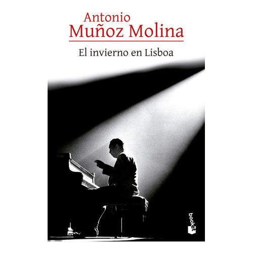 Libro El Invierno En Lisboa - Antonio Muñoz Molina - Booket