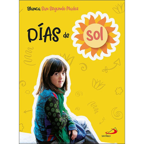 Dias De Sol, De San Segundo Madoz, Blanca. Editorial San Pablo, Tapa Blanda En Español