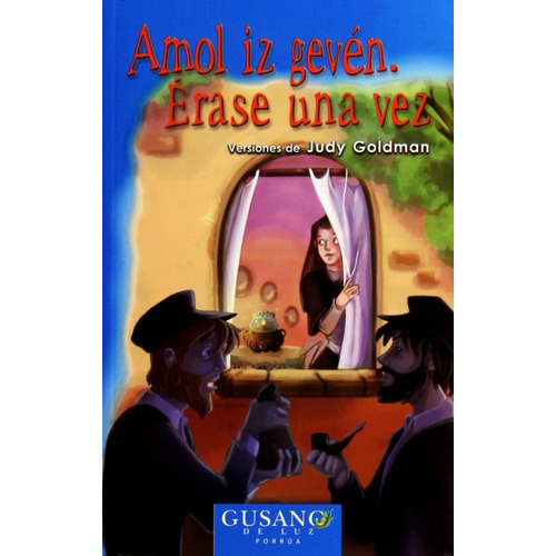 Amoli Iz Gevén: Érase Una Vez, De Goldman Steele, Judy. Editorial Érase Una Vez, Edición 1, 2009 En Español