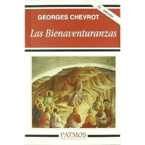 Las Bienaventuranzas, De Georges Chevrot. Editorial Rialp, Tapa Blanda En Español, 2011