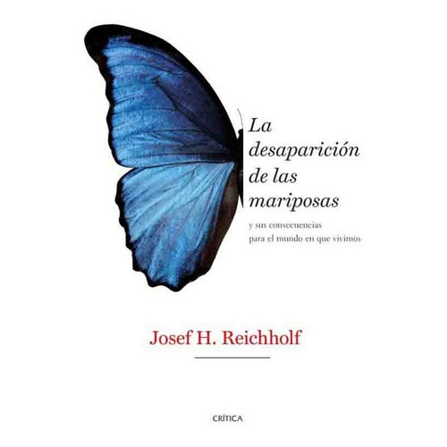 Libro La Desaparición De Las Mariposas - Josef H. Reichholf