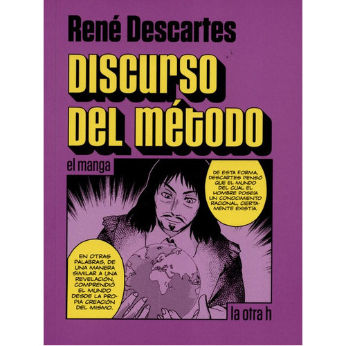 Discurso Del Metodo (en Historieta / Comic), De Descartes, René. Editorial La Otra H, Tapa Blanda En Español, 2015
