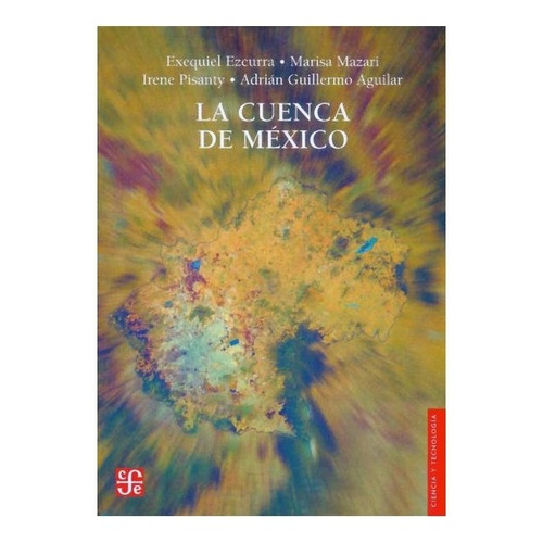 Libro: La Cuenca De México. | E./mazari-h./pisanty/aguil 