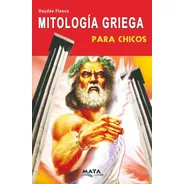 Libro. Mitologia Griega Para Chicos. Haydee Flesca