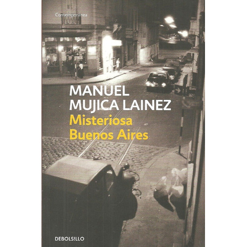 Misteriosa Buenos Aires - Manuel Mujica Lainez