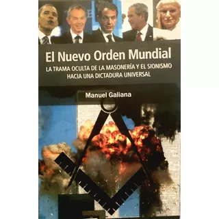 El Nuevo Orden Mundial - Manuel Galiana