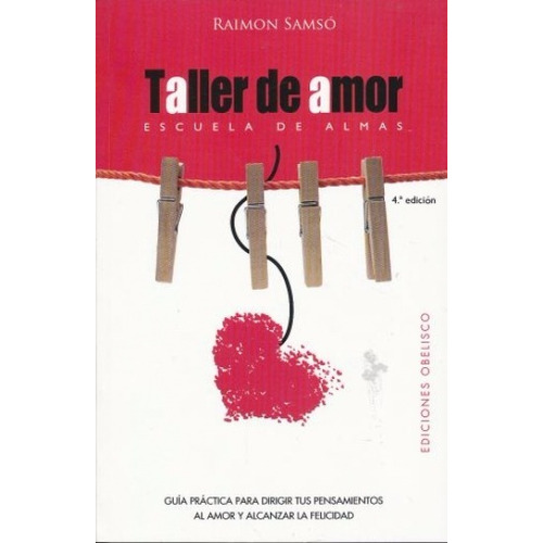 Taller De Amor - Escuela De Almas - Raimon Samsó -