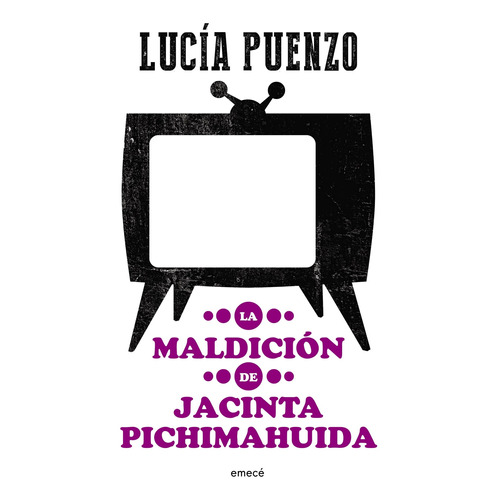 Maldicion De Jacinta Pichimahuida, La - Lucia Puenzo