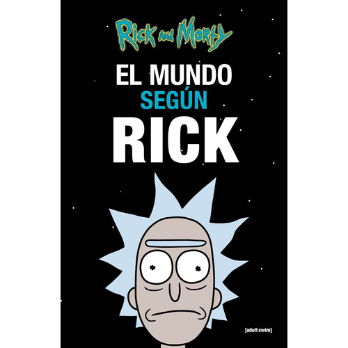 Colección Rick and Morty - El mundo según Rick, de Network, Cartoon. Serie Licencias Editorial Altea, tapa blanda en español, 2019