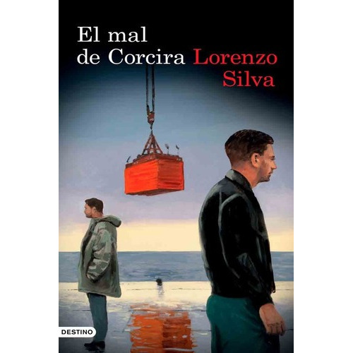 El mal de Corcira, de Lorenzo Silva. Editorial Destino, tapa blanda en español