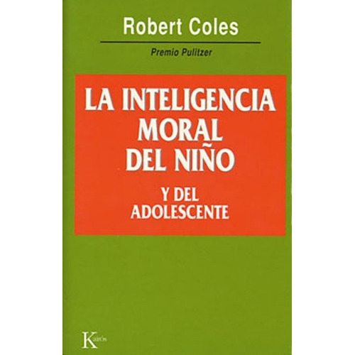 La Inteligencia Moral Del Niño Y Del Adolescente