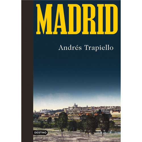 Madrid - Andres Trapiello