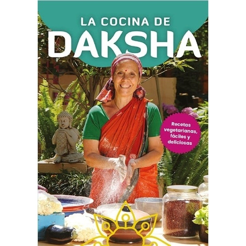 Libro La Cocina De Daksha De Daksh Devi