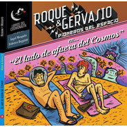 Roque & Gervasio, Pioneros Del Espacio