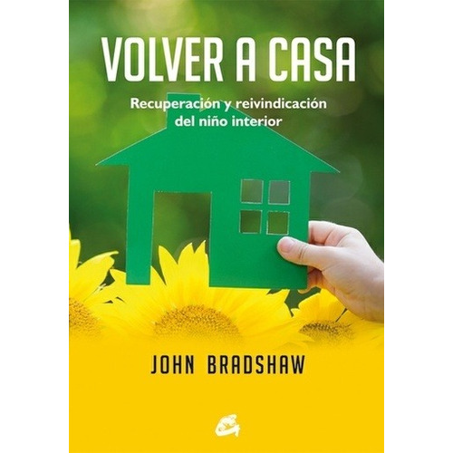 Volver A Casa - John Bradshaw