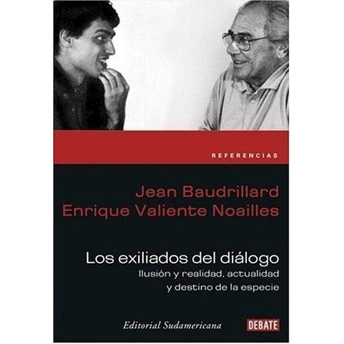Los Exiliados Del Dialogo De Jean Baudrillard, de Jean Baudrillard. Editorial Debate en español