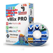 Vmix Upgrade 4k Para Pro Oficial ( Em 12 X Sem Juros )