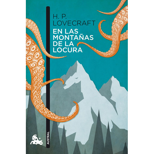 En las montañas de la locura, de Lovecraft, H. P.. Serie Fuera de colección Editorial Austral México, tapa blanda en español, 2017