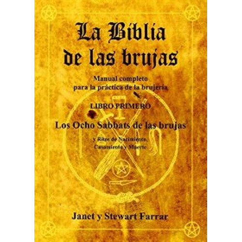 La Biblia De Las Brujas T.i