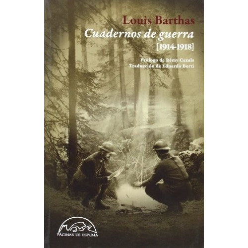 Cuadernos De Guerra 1914-1918 - Louis Barthas