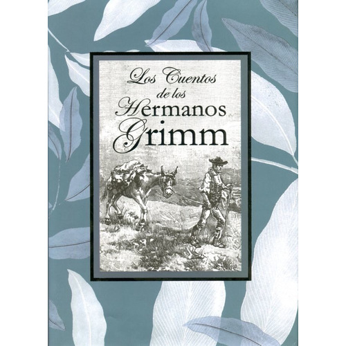 Los Cuentos De Los Hermanos Grimm - Hermanos Grimm