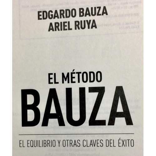 Libro El Método Bauza  Edgardo Bauza Y Ariel Ruya