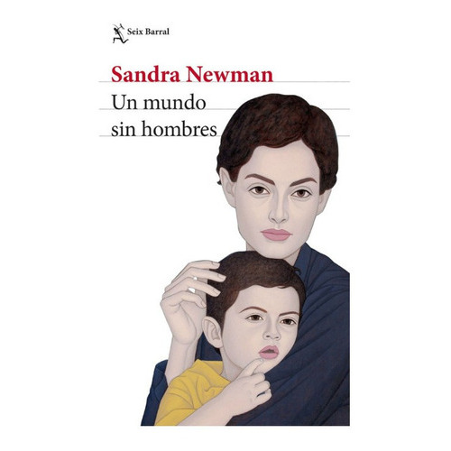 Un Mundo Sin Hombres, De Sandra Newman. Editorial Seix Barral, Tapa Blanda En Español