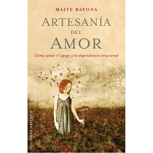 Artesanãâa Del Amor, De García Bayona, Maite. Editorial Ediciones Obelisco S.l., Tapa Blanda En Español