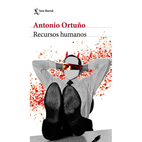Recursos Humanos, de Ortuño, Antonio. Serie Biblioteca Breve Editorial Seix Barral México, tapa blanda en español, 2020