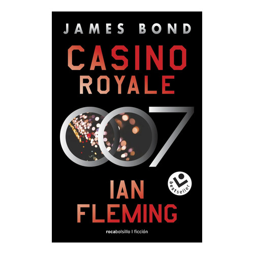 Casino Royale (james Bond 007 Libro 1), De Ian Fleming. Editorial Roca Bolsillo, Tapa Blanda En Español