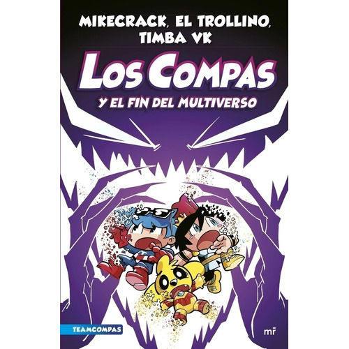 Compas 10: Los Compas y el fin del Multiverso, de MR. Serie Los Compas, vol. 10. Editorial MARTINEZ ROCA, tapa blanda, edición 1 en español, 2023