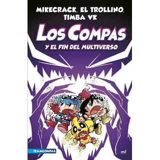 Compas 10: Los Compas Y El Fin Del Multiverso, De Mr. Serie Los Compas, Vol. 10. Editorial Martinez Roca, Tapa Blanda, Edición 1 En Español, 2023