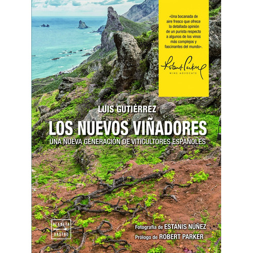 Nuevos Viñadores, Los, De Luis Gutiérrez. Editorial Planeta Gastro, Tapa Blanda, Edición 1 En Español